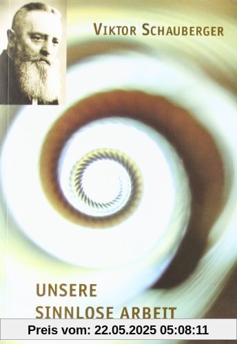 Unsere sinnlose Arbeit