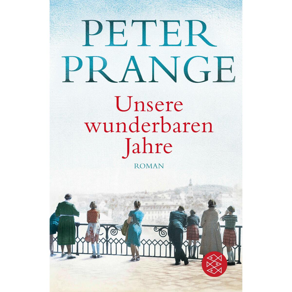 Unsere wunderbaren Jahre von FISCHER Taschenbuch