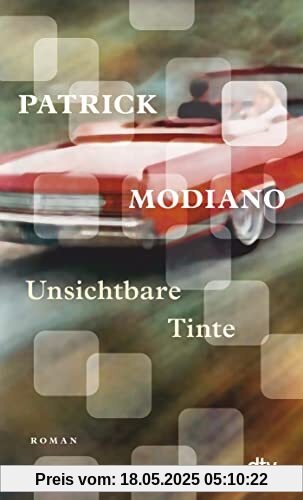 Unsichtbare Tinte: Roman | „Ein wunderbar schwebender Erinnerungsroman. Gerrit Bartels, Der Tagesspiegel Unsichtbare Tinte: Roman | „Ein wunderbar schwebender Erinnerungsroman. Gerrit Bartels, Der Tagesspiegel