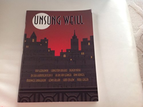 Unsung Weill: 22 Songs cut from Broadway Shows and Hollywood Films. Singstimme und Klavier.