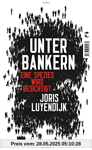 Unter Bankern: Eine Spezies wird besichtigt