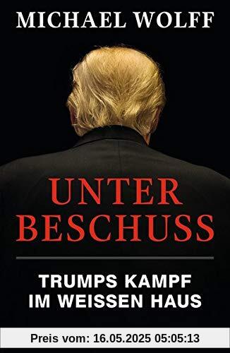 Unter Beschuss: Trumps Kampf im Weißen Haus