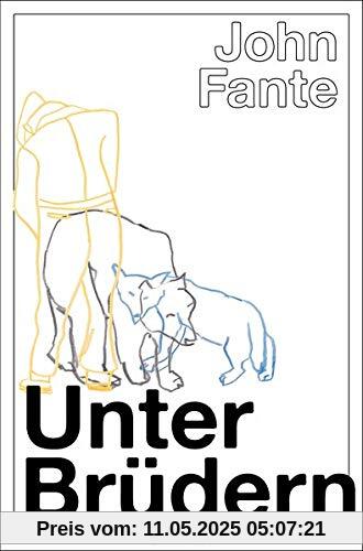 Unter Brüdern: Roman Unter Brüdern: Roman
