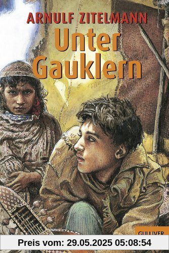 Unter Gauklern: Abenteuer-Roman (Gulliver)