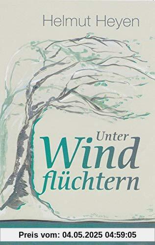 Unter Windflüchtern: Ein Roman aus der Wesermarsch