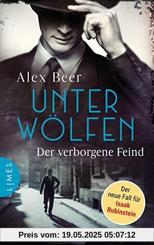 Unter Wölfen - Der verborgene Feind: Kriminalroman - Nürnberg 1942: Isaak Rubinstein ermittelt