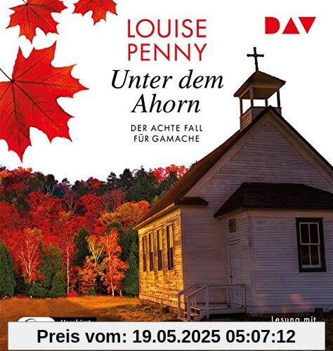 Unter dem Ahorn. Der achte Fall für Gamache: Ungekürzte Lesung mit Hans-Werner Meyer (2 mp3-CDs) (Ein Fall für Gamache)