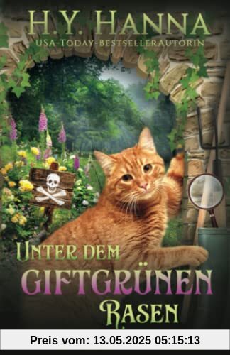 Unter dem giftgrünen Rasen: (Ein Cottage-Garden-Krimi 2)