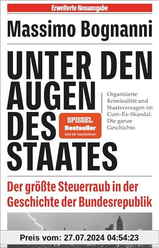 Unter den Augen des Staates: Der größte Steuerraub in der Geschichte der Bundesrepublik | Nominiert für den Deutschen Wirtschaftsbuchpreis 2022