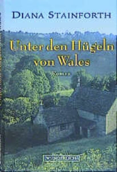 Unter den Hügeln von Wales Unter den Hügeln von Wales