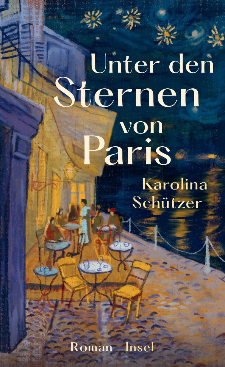 Unter den Sternen von Paris Unter den Sternen von Paris von Insel Verlag