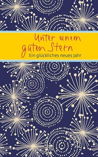 Unter einem guten Stern: Ein glückliches neues Jahr (Eschbacher Mini Präsent)