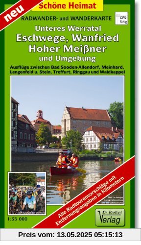 Unteres Werratal. Eschwege, Wanfried, Hoher Meißner und Umgebung. 1:35 000: Radwander- und Wanderkarte. Ausflüge zwischen Bad Sooden-Allendorf, ... und Stein, Treffurt, Ringgau und Waldkappel