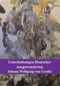 Unterhaltungen Deutscher Ausgewanderten (eBook, PDF) von Freeriver Publishing