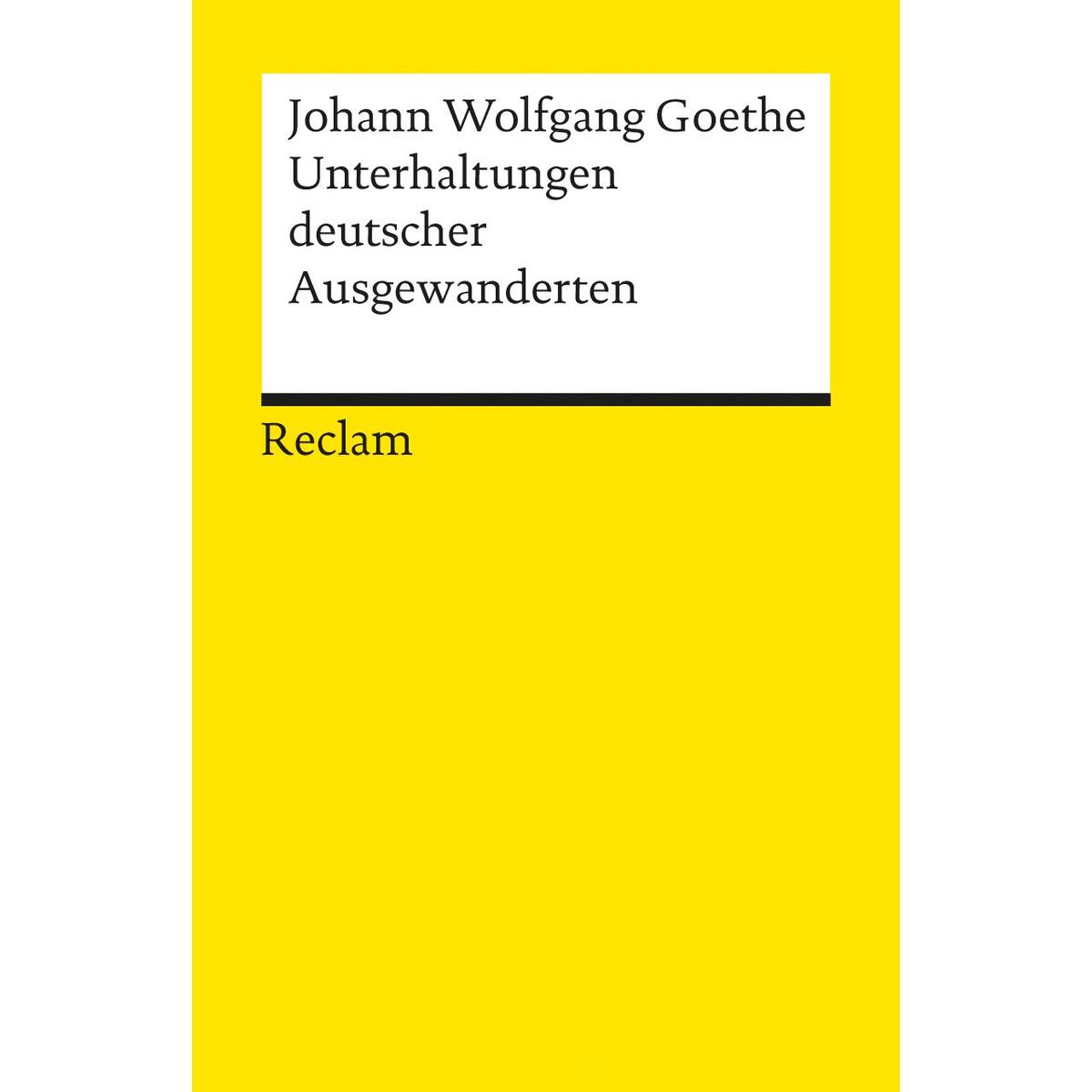 Unterhaltungen deutscher Ausgewanderten Unterhaltungen deutscher Ausgewanderten von Reclam Philipp Jun.