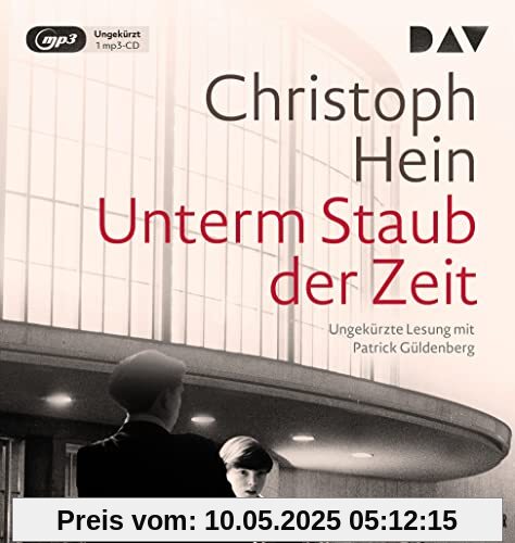 Unterm Staub der Zeit: Ungekürzte Lesung mit Patrick Güldenberg (1 mp3-CD)