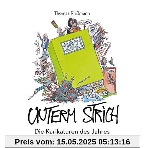 Unterm Strich 2021: Die Karikaturen des Jahres