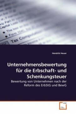 Unternehmensbewertung für die Erbschaft- und Schenkungsteuer von VDM Verlag Dr. Müller