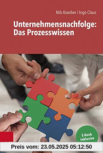 Unternehmensnachfolge: Das Prozesswissen