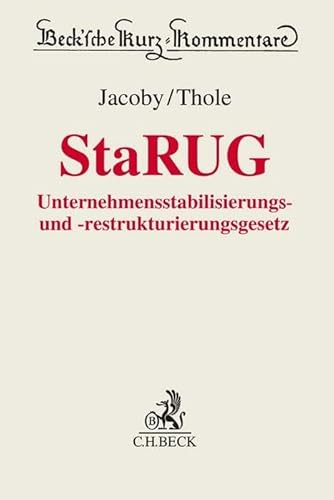 Unternehmensstabilisierungs- und -restrukturierungsgesetz (Beck'sche Kurz-Kommentare)