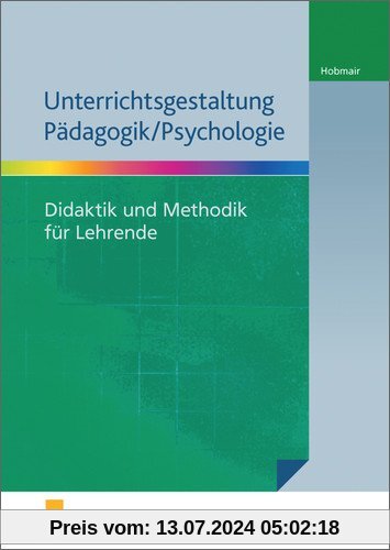 Unterrichtsgestaltung Pädagogik / Psychologie: Didaktik und Methodik für Lehrende: Lehrerband