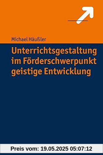 Unterrichtsgestaltung im Förderschwerpunkt geistige Entwicklung