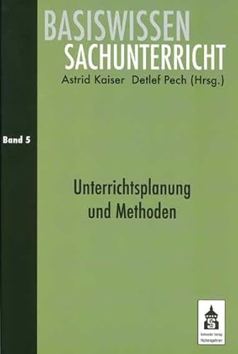 Unterrichtsplanung und Methoden (Basiswissen Sachunterricht)