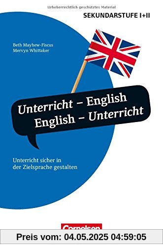 Unterrichtssprache: Unterricht - English, English - Unterricht: Unterricht sicher in der Zielsprache gestalten