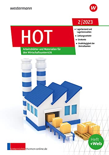 Unterrichtsthemen HOT: Arbeitsblätter und Materialien für Ihren Wirtschaftsunterricht Ausgabe 2/2023 (unterrichtsthemen HOT: Jahrgang 2023)