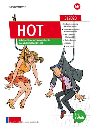 Unterrichtsthemen HOT: Arbeitsblätter und Materialien für Ihren Wirtschaftsunterricht Ausgabe 3/2023 (unterrichtsthemen HOT: Jahrgang 2023)