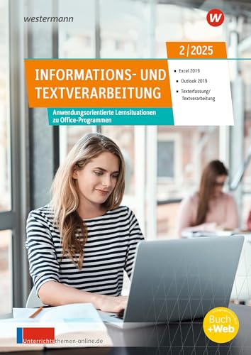 Unterrichtsthemen Informations- und Textverarbeitung: Arbeitsblätter für Ihren Unterricht Ausgabe 2/2025 (unterrichtsthemen Informations- und Textverarbeitung: Jahrgang 2025) von Westermann Berufliche Bildung