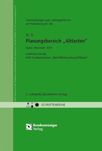 Untersuchungen für ein Leistungsbild und zur Honorierung für den Planungsbereich "Altlasten": AHO Heft 8 (Schriftenreihe des AHO)