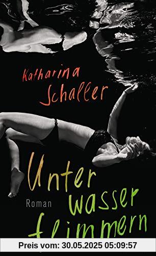 Unterwasserflimmern. Roman Unterwasserflimmern. Roman