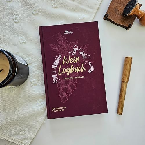 Unterwegs Wein-Logbuch: Dein Weinjournal zum Ausfüllen und Ankreuzen (Unterwegs Logbücher) von Unterwegs Verlag
