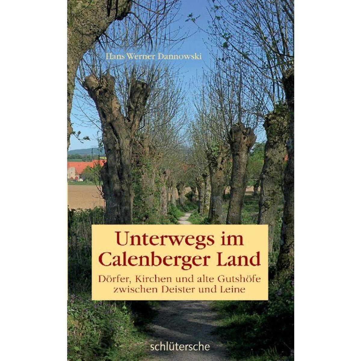 Unterwegs im Calenberger Land Unterwegs im Calenberger Land von Schlütersche Verlag