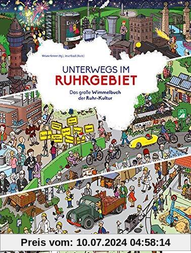 Unterwegs im Ruhrgebiet: Das große Wimmelbuch der Ruhr-Kultur