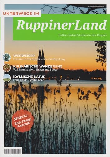 Unterwegs im Ruppiner Land: Kultur, Natur & Leben in der Region (Spezial: 200 Jahre Fontane) von Isensee Florian GmbH