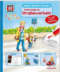 Unterwegs im Straßenverkehr / Was ist was Kindergarten von Tessloff / Tessloff Verlag Ragnar Tessloff GmbH & Co. KG