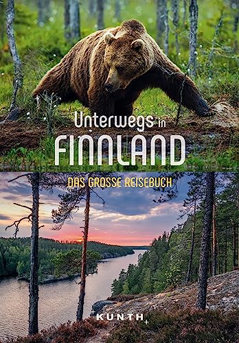 Unterwegs in Finnland: Das große Reisebuch (KUNTH Unterwegs) von Kunth GmbH & Co. KG
