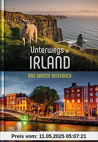 Unterwegs in Irland: Das große Reisebuch (KUNTH Unterwegs in ...)