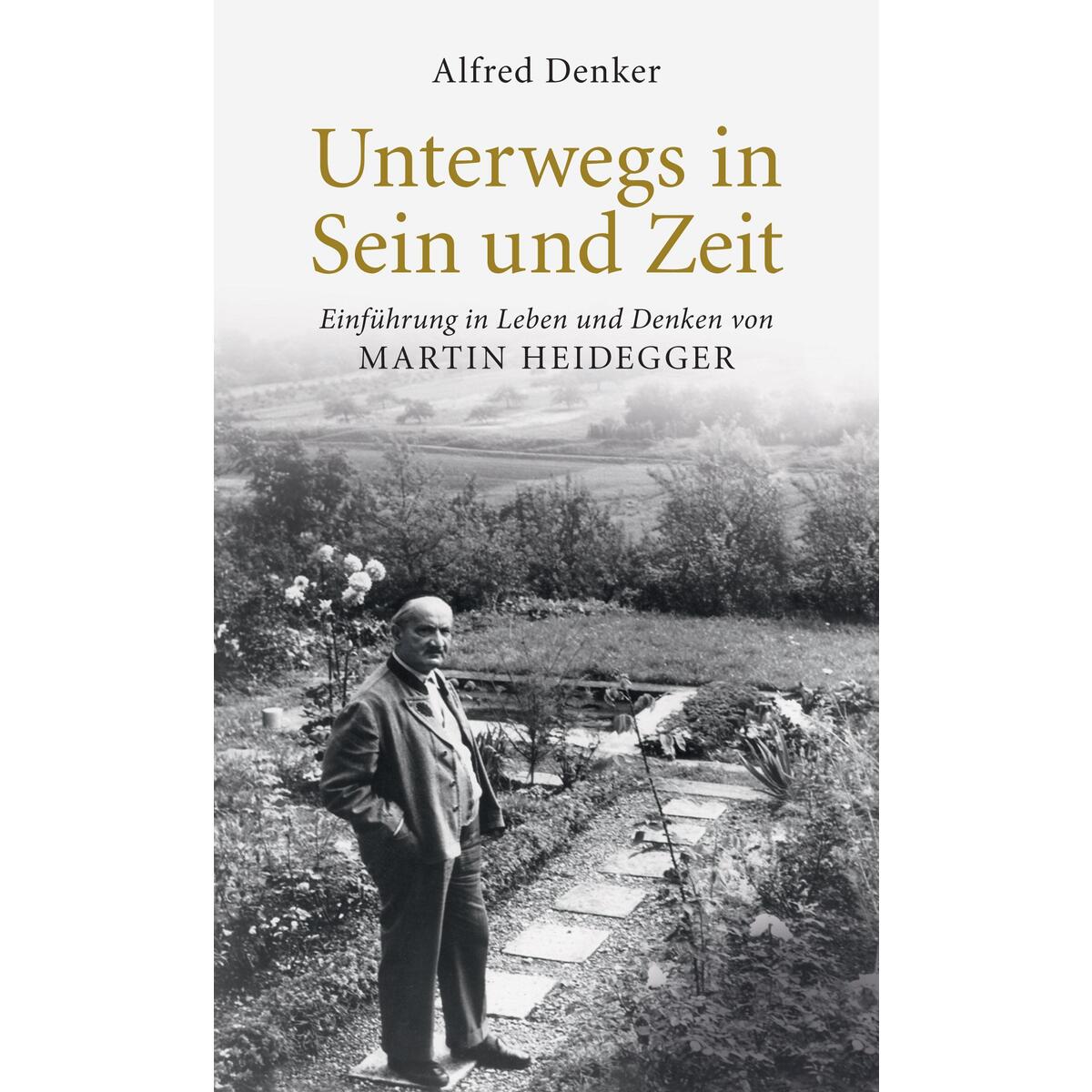 Unterwegs in Sein und Zeit Unterwegs in Sein und Zeit von Klett-Cotta Verlag