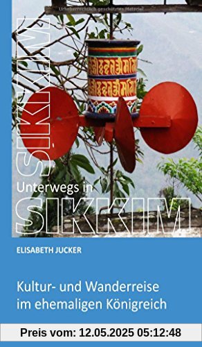 Unterwegs in Sikkim: Kultur- und Wanderreise im ehemaligen Königreich