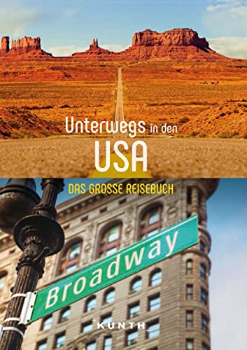 KUNTH Unterwegs in den USA: Das große Reisebuch
