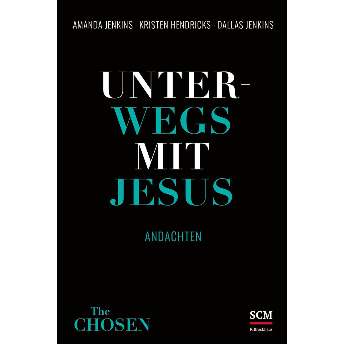 Unterwegs mit Jesus von SCM Brockhaus, R.