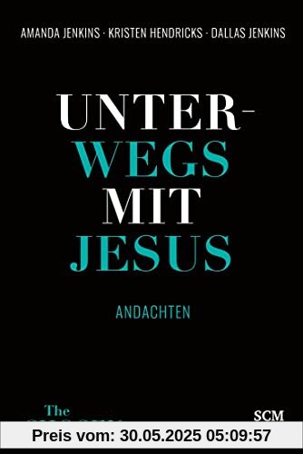 Unterwegs mit Jesus: Andachten (The Chosen, 3, Band 3)