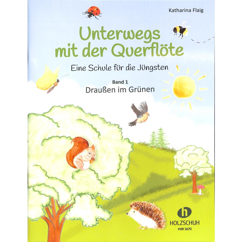 Unterwegs mit der Querflöte - Draussen im Grünen