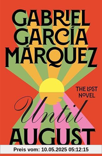 Until August: The Lost Novel from the Winner of the Nobel Prize