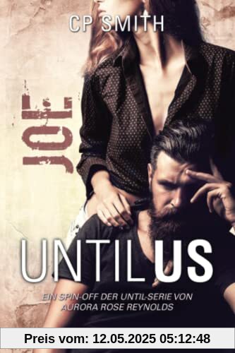 Until Us: Joe (Until Us Reihe, Band 16)