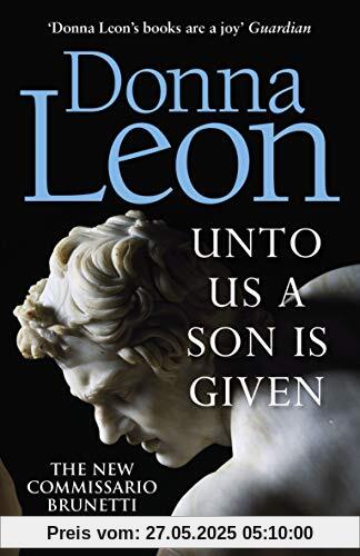 Unto Us a Son Is Given: Shortlisted for the Gold Dagger