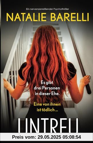 Untreu: Ein nervenzerreißender Psychothriller Untreu: Ein nervenzerreißender Psychothriller